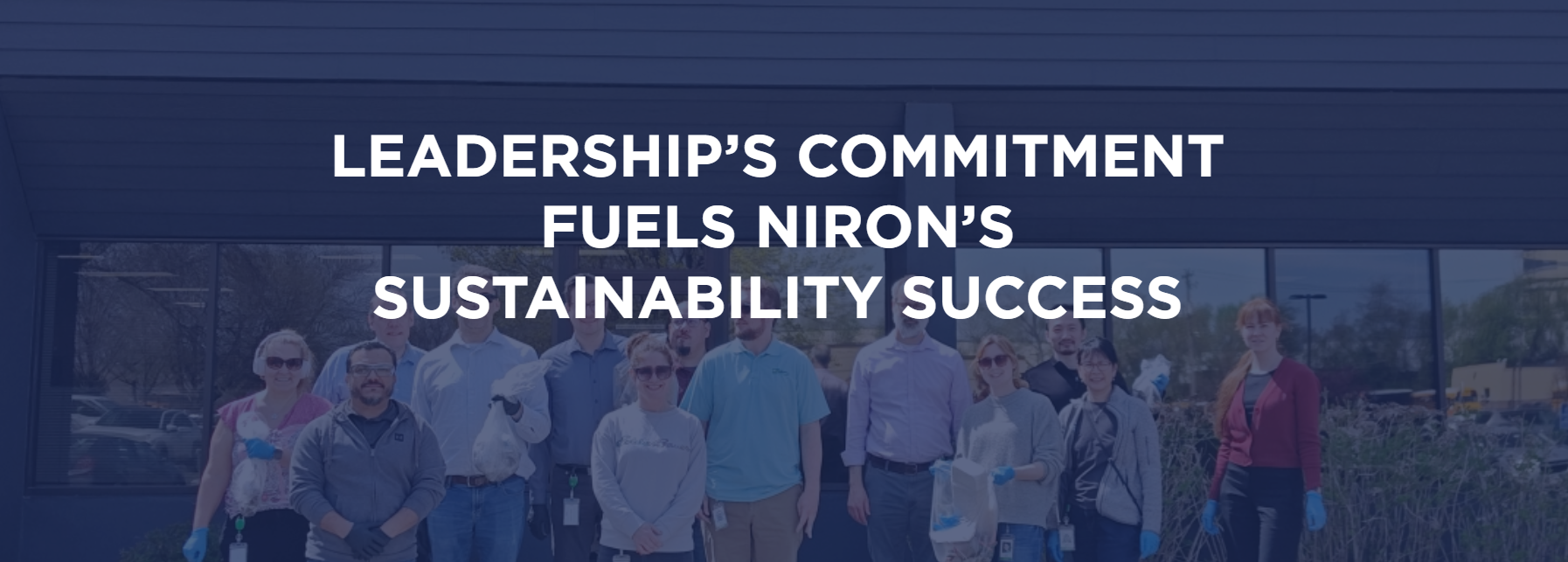 Leadership's Commitment Fuels Niron Sustainability Success